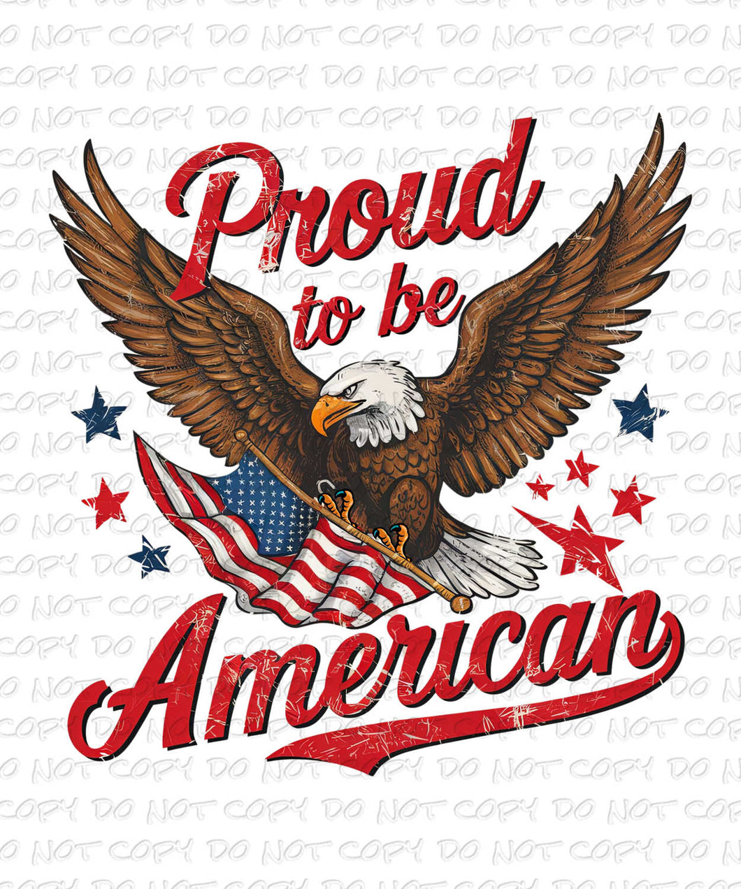 Proud to be American | DTF Ready to Press or Sublimation Transfer