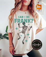 Load image into Gallery viewer, Can I Be Frank? - Completed Apparel Item
