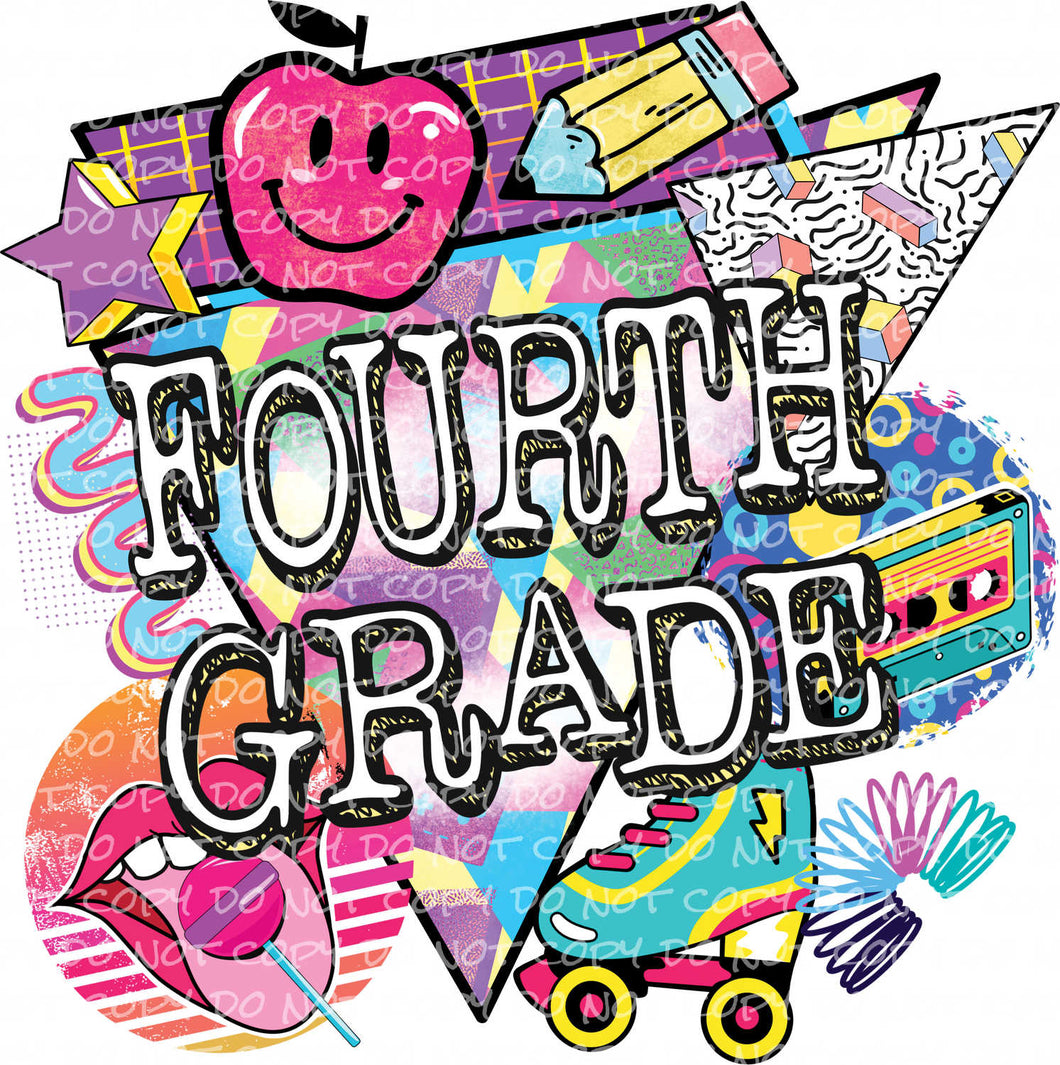 Fourth Grade 90s Style | DTF Ready to Press or Sublimation Transfer