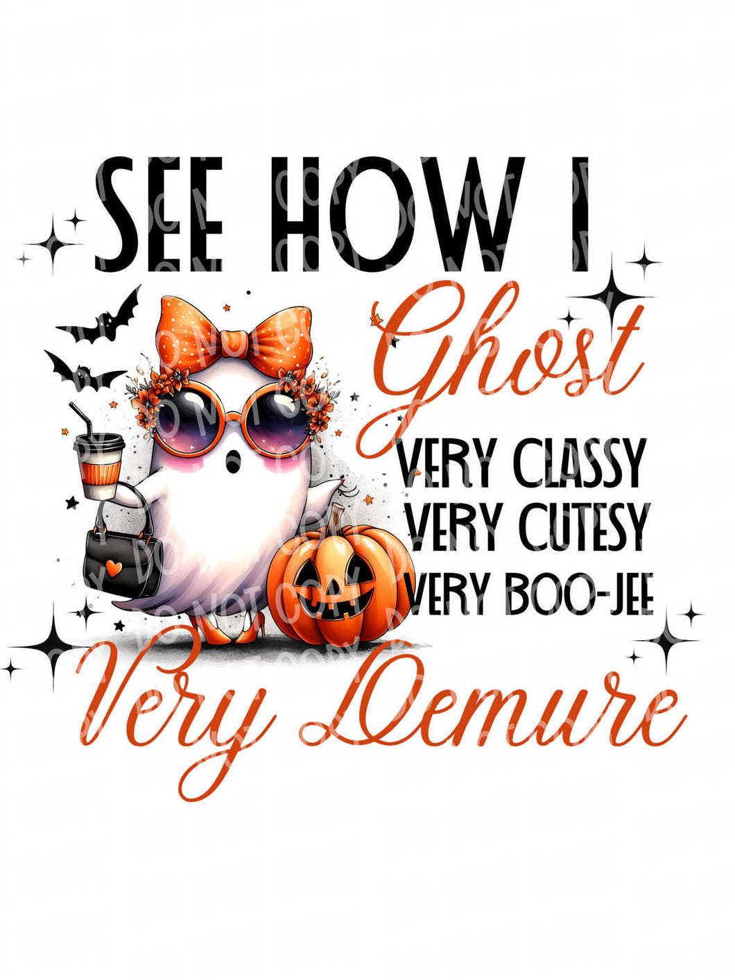 See How I Ghost | DTF Ready to Press or Sublimation Transfer