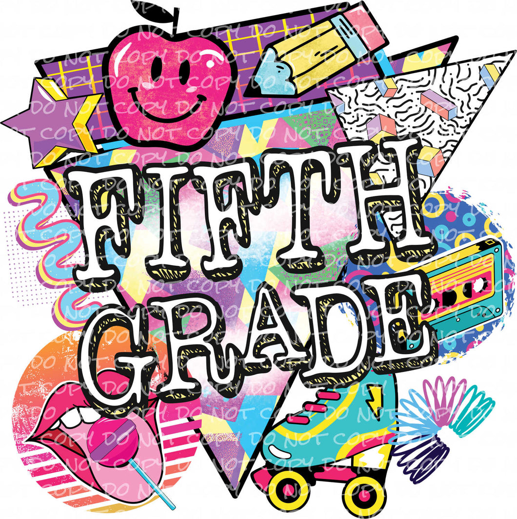 Fifth Grade 90s Style | DTF Ready to Press or Sublimation Transfer