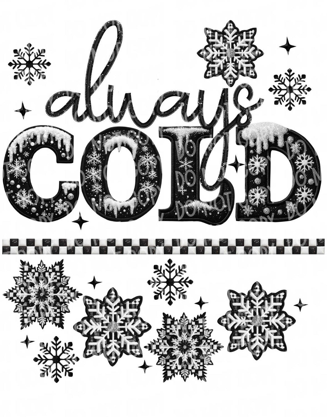 Always Cold Faux Embroidery Patch | DTF Ready to Press or Sublimation Transfer