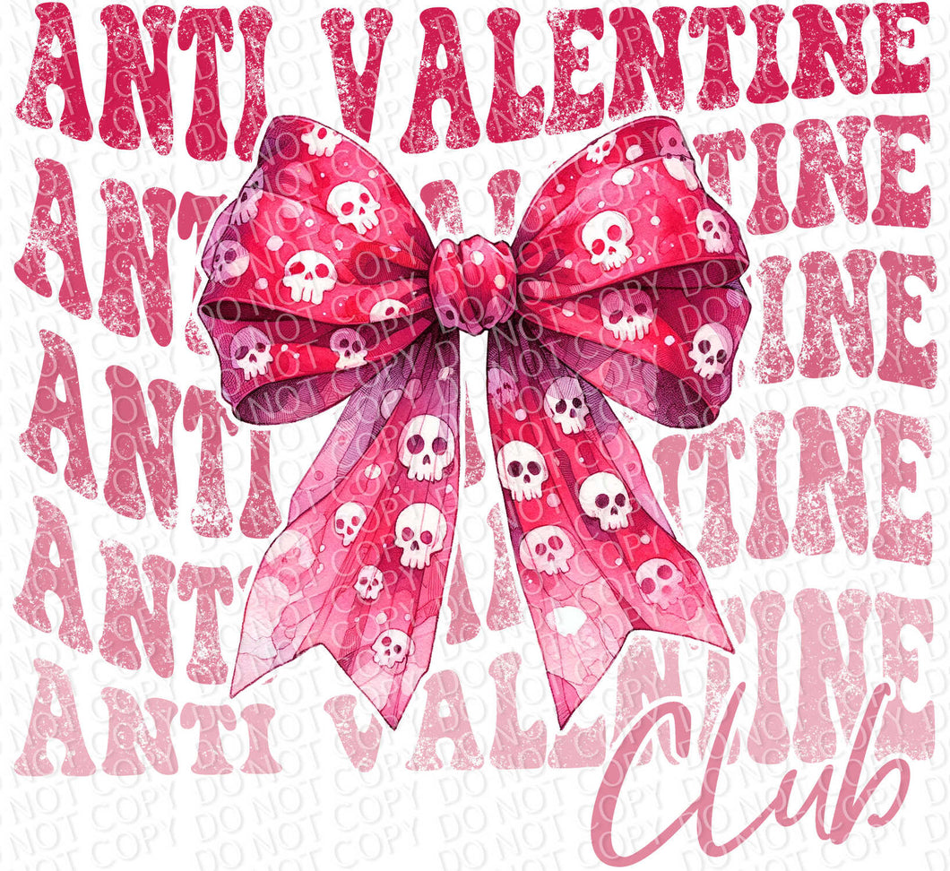 Anti Valentine Club | DTF Ready to Press or Sublimation Transfer