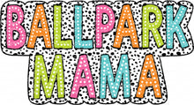 Load image into Gallery viewer, Ballpark Mama Dalmatian Dots - DTF Ready to Press or Sublimation Transfer
