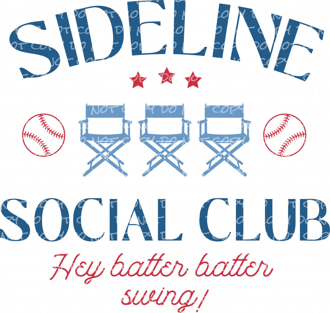 Sideline Social Club | DTF Ready to Press or Sublimation Transfer