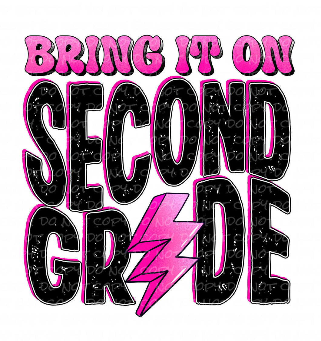 Bring it on Second Grade | DTF Ready to Press or Sublimation Transfer