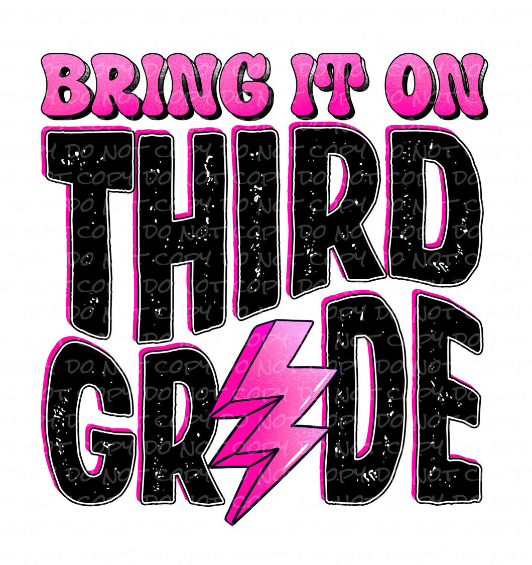 Bring it on Third Grade | DTF Ready to Press or Sublimation Transfer