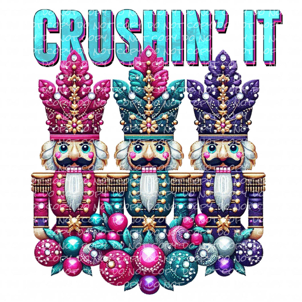 Crushin It Nutcrackers | DTF Ready to Press or Sublimation Transfer