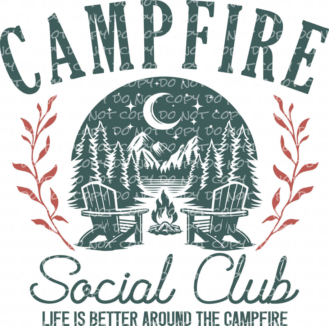 Campfire Social Club (Life is Better Around the Campfire) | DTF Ready to Press or Sublimation Transfer