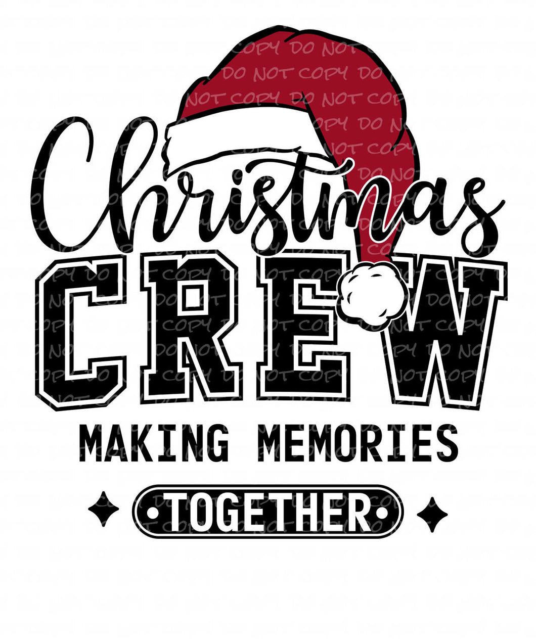 Christmas Crew | DTF Ready to Press or Sublimation Transfer