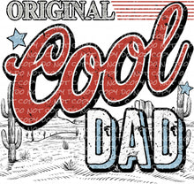 Load image into Gallery viewer, Original Cool Dad - DTF Ready to Press or Sublimation Transfer
