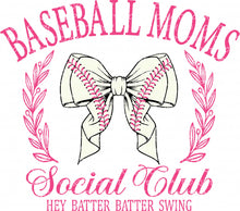 Load image into Gallery viewer, Baseball Moms Social Club | DTF Ready to Press or Sublimation Transfer
