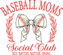 Load image into Gallery viewer, Baseball Moms Social Club | DTF Ready to Press or Sublimation Transfer
