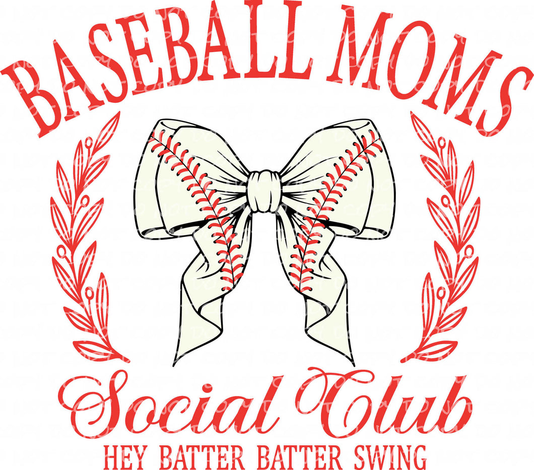 Baseball Moms Social Club | DTF Ready to Press or Sublimation Transfer