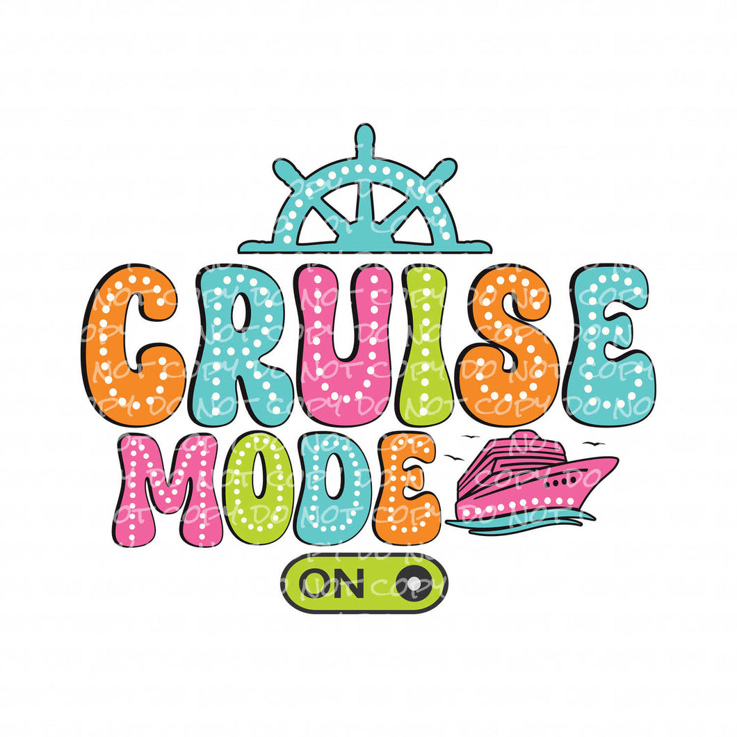 Cruise Mode On | DTF Ready to Press or Sublimation Transfer