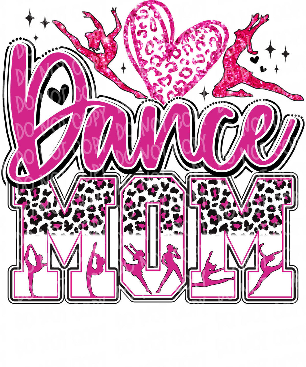 Dance Mom | DTF Ready to Press or Sublimation Transfer