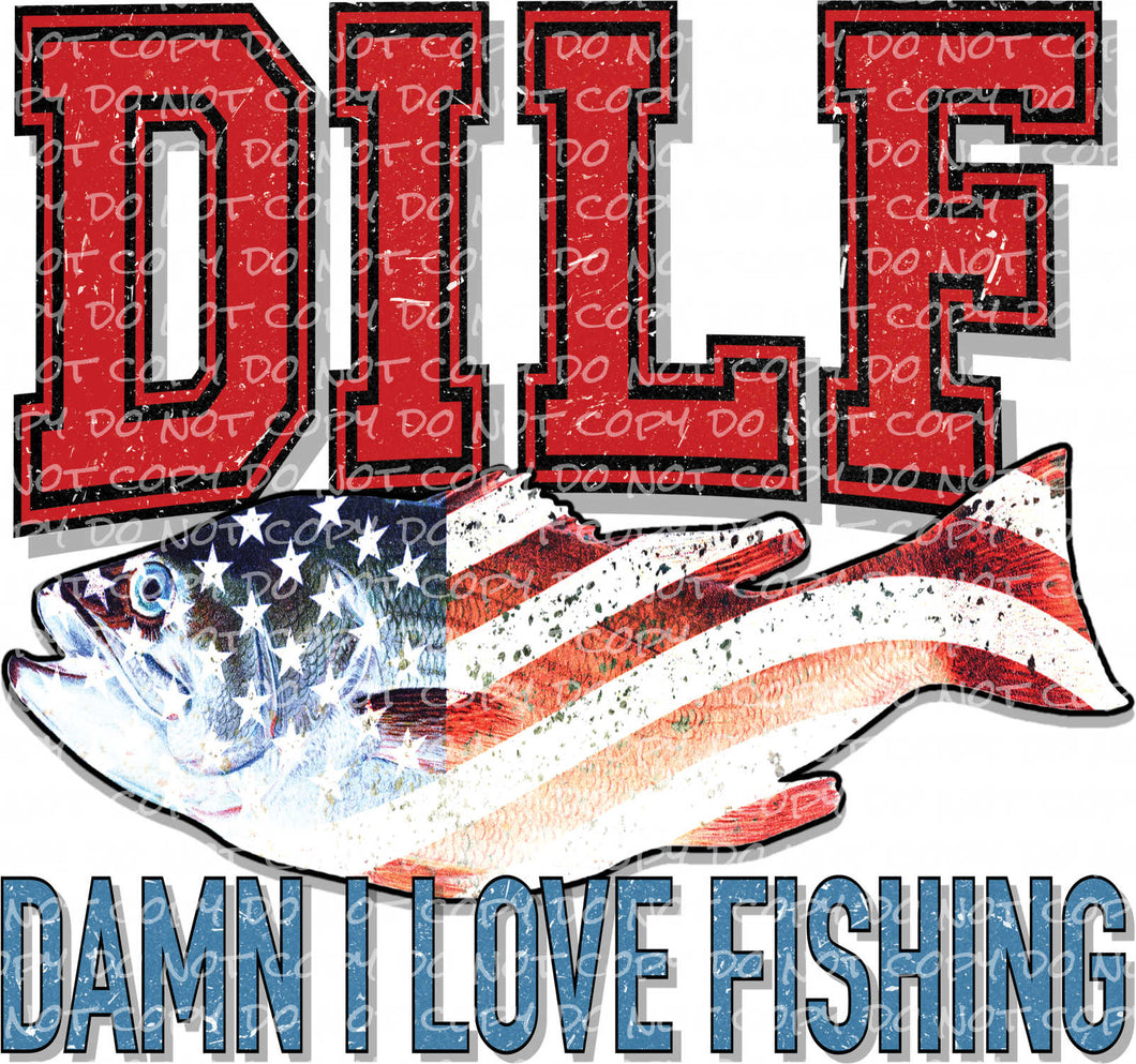 DILF - Fishing - DTF Ready to Press or Sublimation Transfer