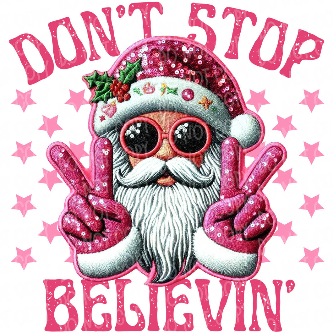 Don't Stop Believin' | DTF Ready to Press or Sublimation Transfer