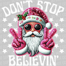 Load image into Gallery viewer, Don&#39;t Stop Believin&#39; | DTF Ready to Press or Sublimation Transfer
