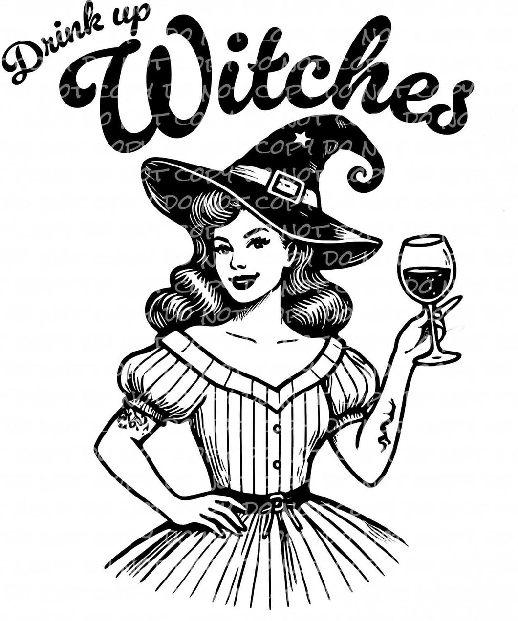 Drink Up Witches | DTF Ready to Press or Sublimation Transfer