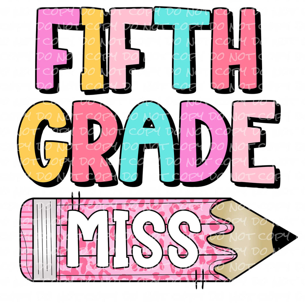 Fifth Grade Miss | DTF Ready to Press or Sublimation Transfer