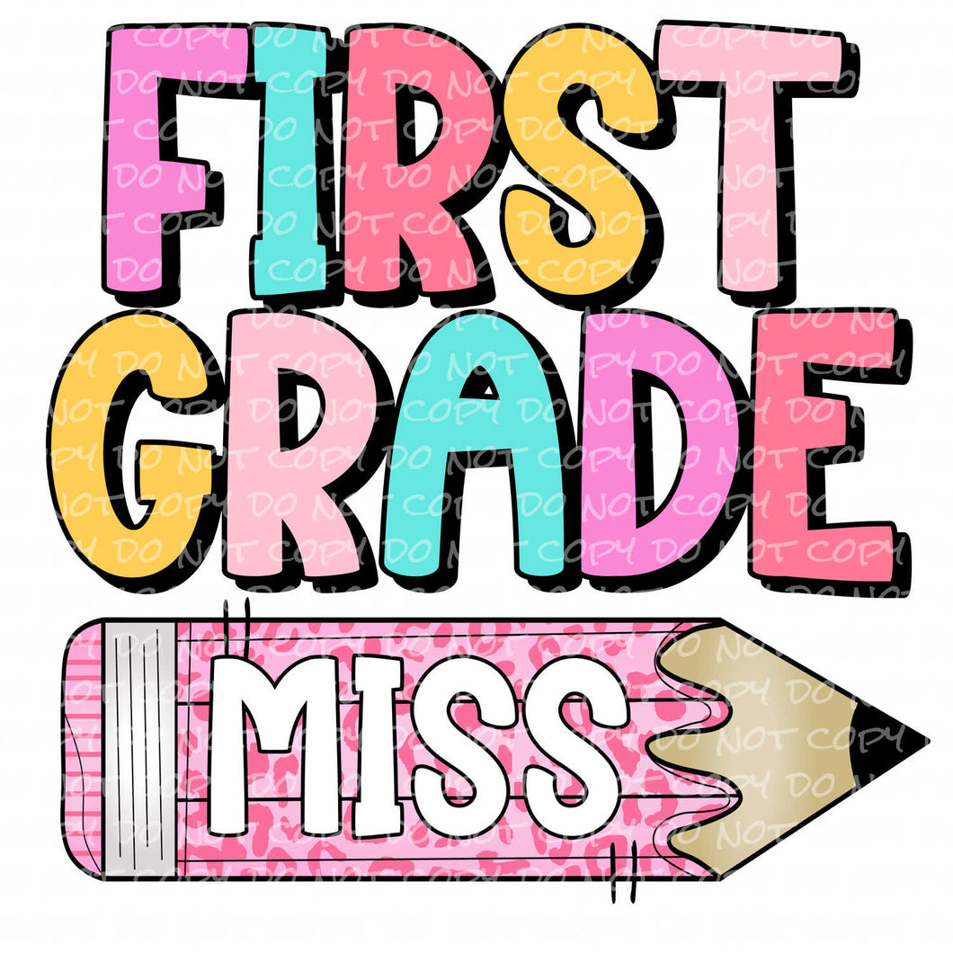 First Grade Miss | DTF Ready to Press or Sublimation Transfer