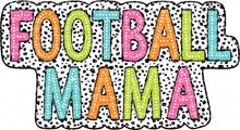 Load image into Gallery viewer, Football Mama Dalmatian Dots - DTF Ready to Press or Sublimation Transfer
