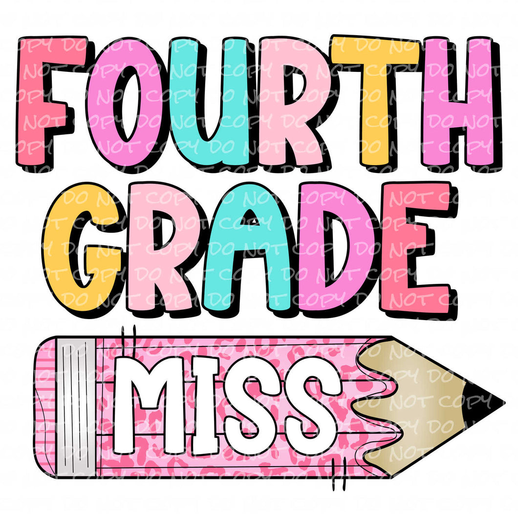 Fourth Grade Miss | DTF Ready to Press or Sublimation Transfer