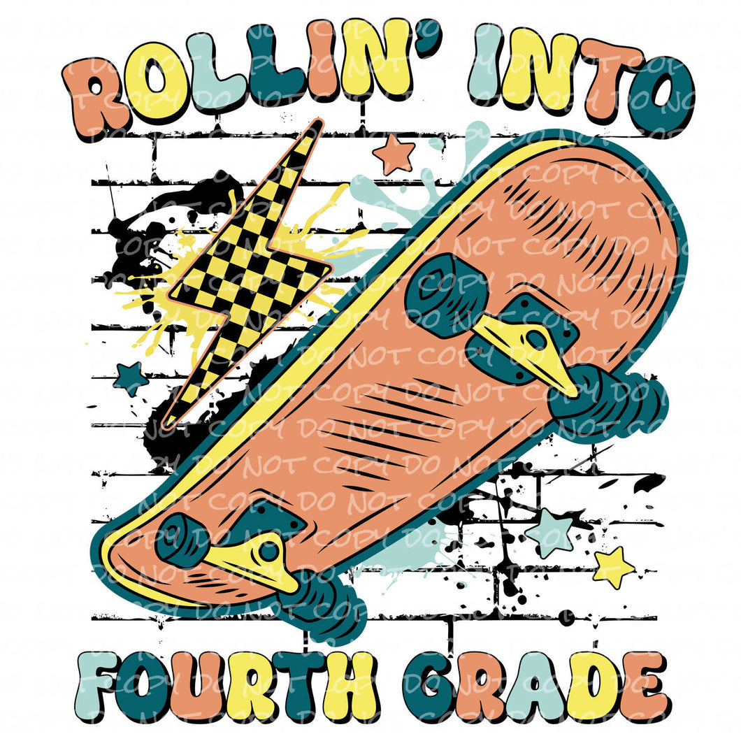 Rollin' into Fourth Grade | DTF Ready to Press or Sublimation Transfer