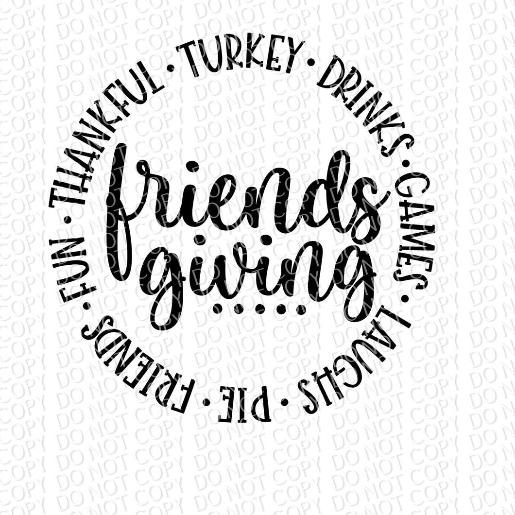 Friendsgiving | DTF Ready to Press or Sublimation Transfer