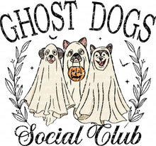 Load image into Gallery viewer, Halloween Ghost Dogs Social Club Trick or Treat Pumpkin Candy Animal Lover Best Seller | DTF Ready to Press or Sublimation Transfer
