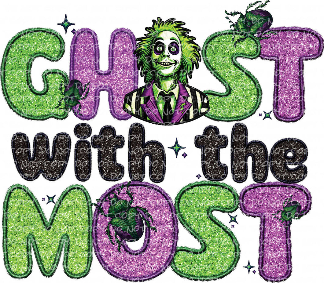 Ghost with the Most | DTF Ready to Press or Sublimation Transfer