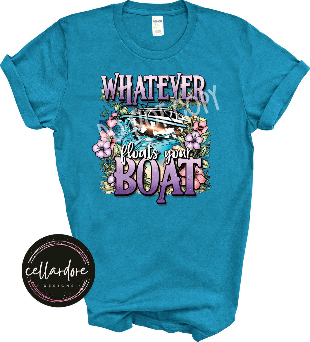 Whatever Floats Your Boat Tee