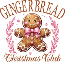 Load image into Gallery viewer, Gingerbread Christmas Club | DTF Ready to Press or Sublimation Transfer
