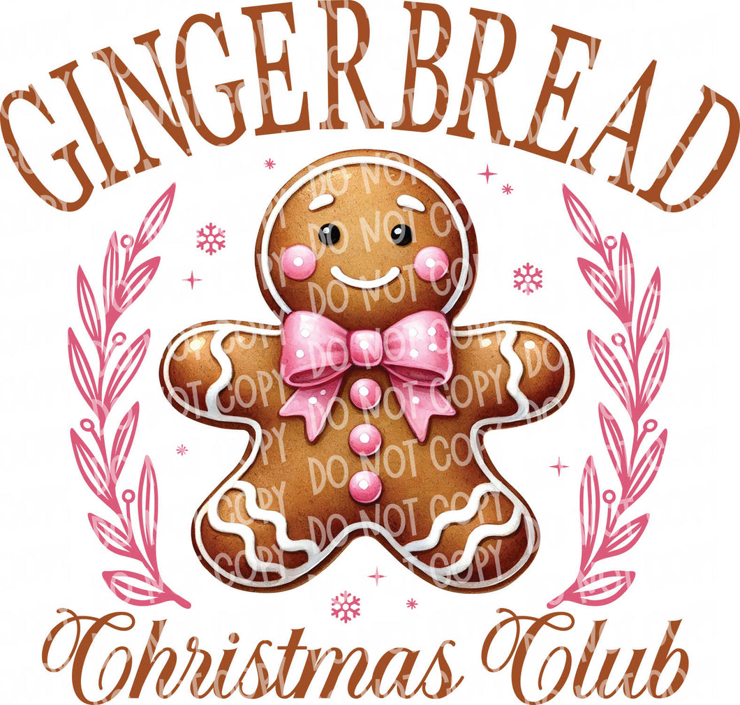 Gingerbread Christmas Club | DTF Ready to Press or Sublimation Transfer