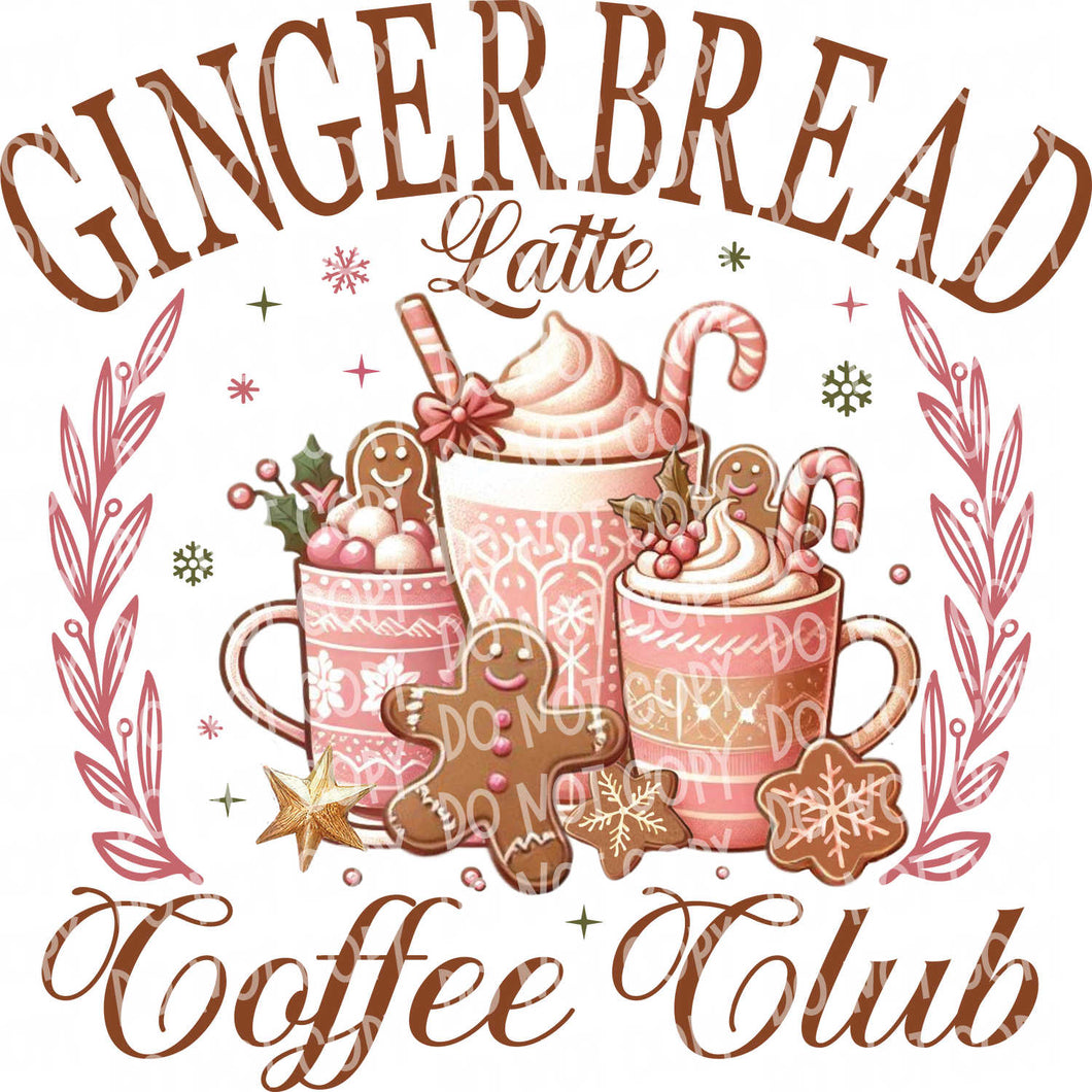 Gingerbread Latte Coffee Club | DTF Ready to Press or Sublimation Transfer