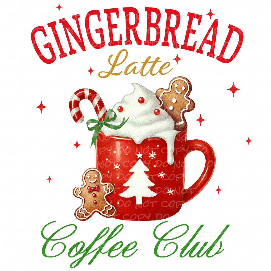 Gingerbread Latte Coffee Club | DTF Ready to Press or Sublimation Transfer