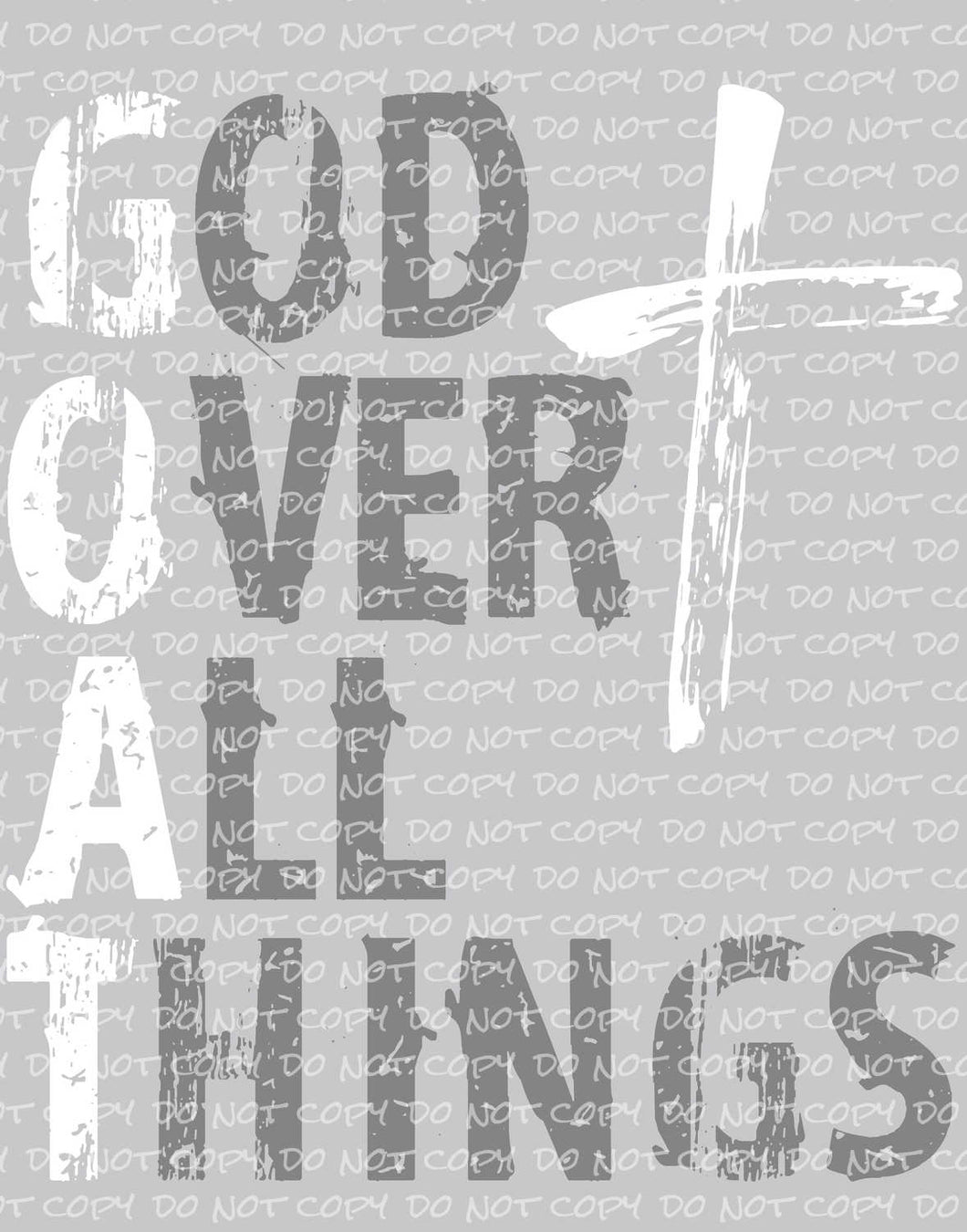 GOAT - God Over All Things | DTF Ready to Press Transfer