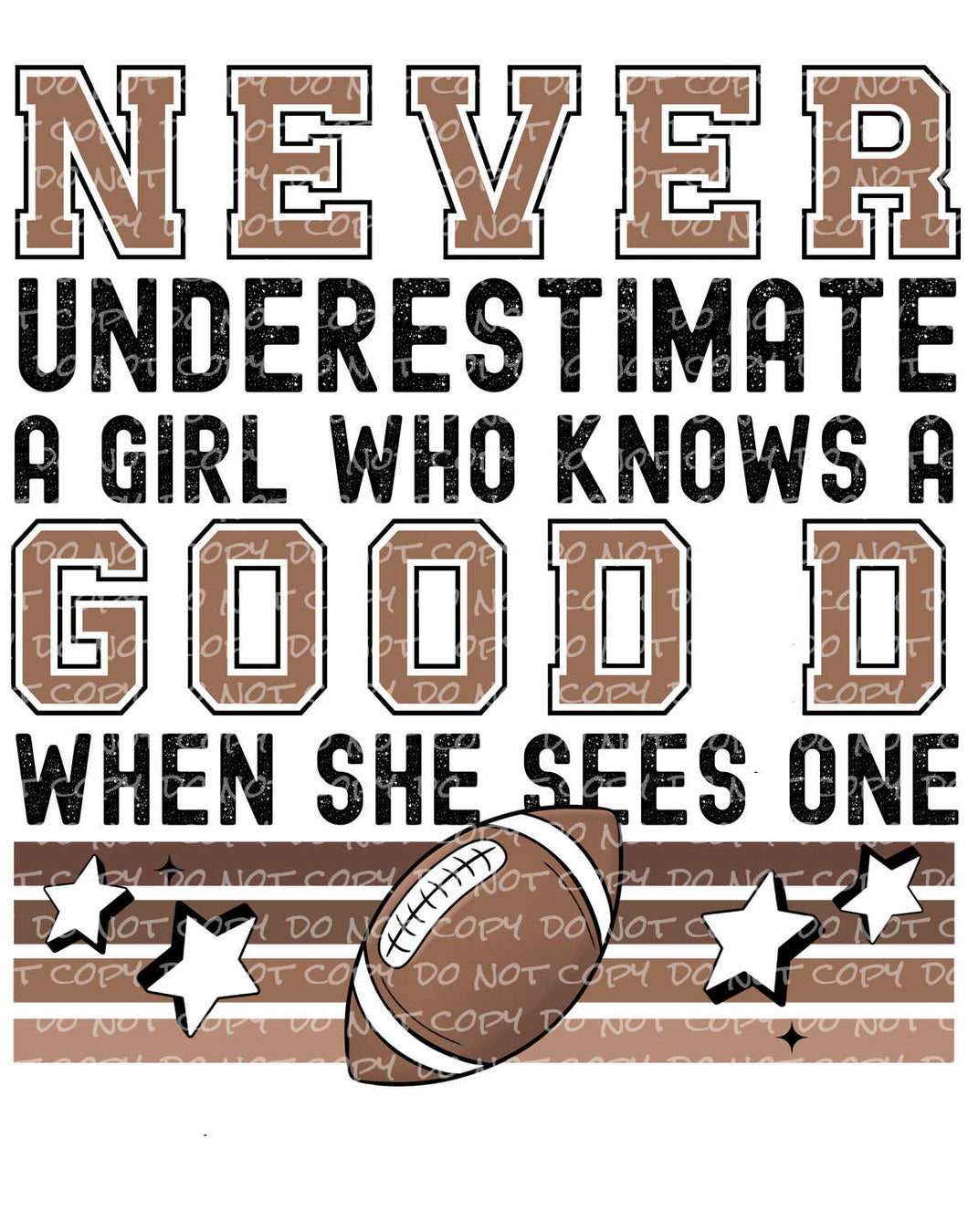 Never Underestimate a Girl Who Knows a Good D When She Sees One | DTF Ready to Press or Sublimation Transfer