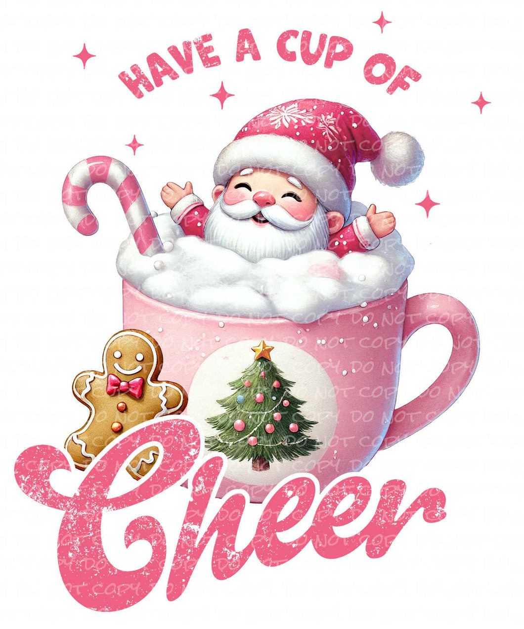 Have a Cup of Cheer | DTF Ready to Press or Sublimation Transfer