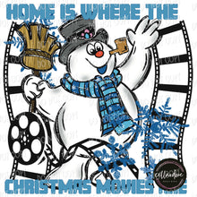 Load image into Gallery viewer, Home is Where the Christmas Movies Are with optional sleeve | DTF Ready to Press or Sublimation Transfer
