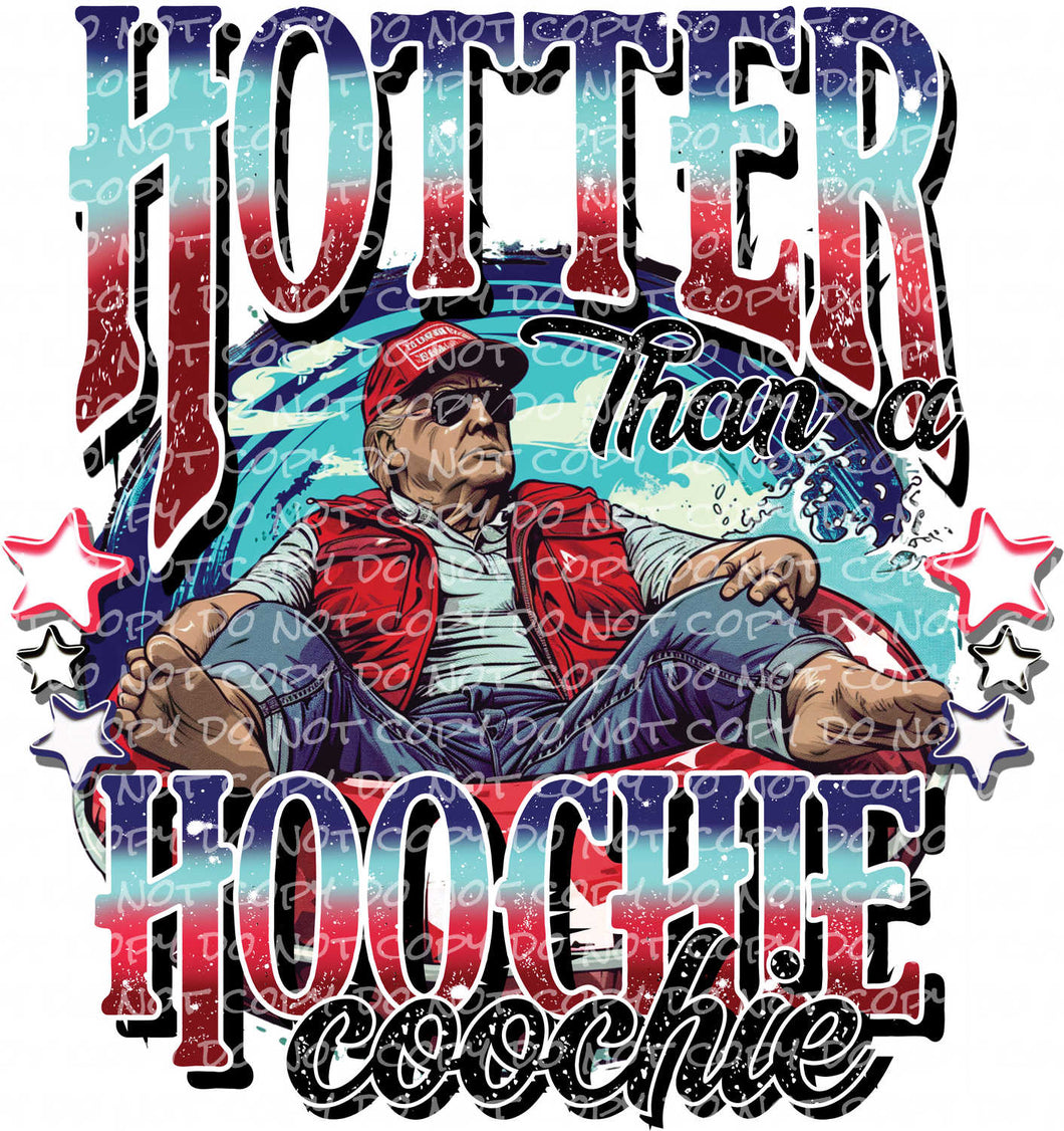 Hotter Than A | DTF Ready to Press or Sublimation Transfer