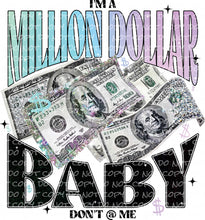 Load image into Gallery viewer, Million Dollar Baby | DTF Ready to Press or Sublimation Transfer
