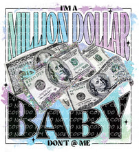 Load image into Gallery viewer, Million Dollar Baby | DTF Ready to Press or Sublimation Transfer
