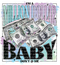 Load image into Gallery viewer, Million Dollar Baby | DTF Ready to Press or Sublimation Transfer
