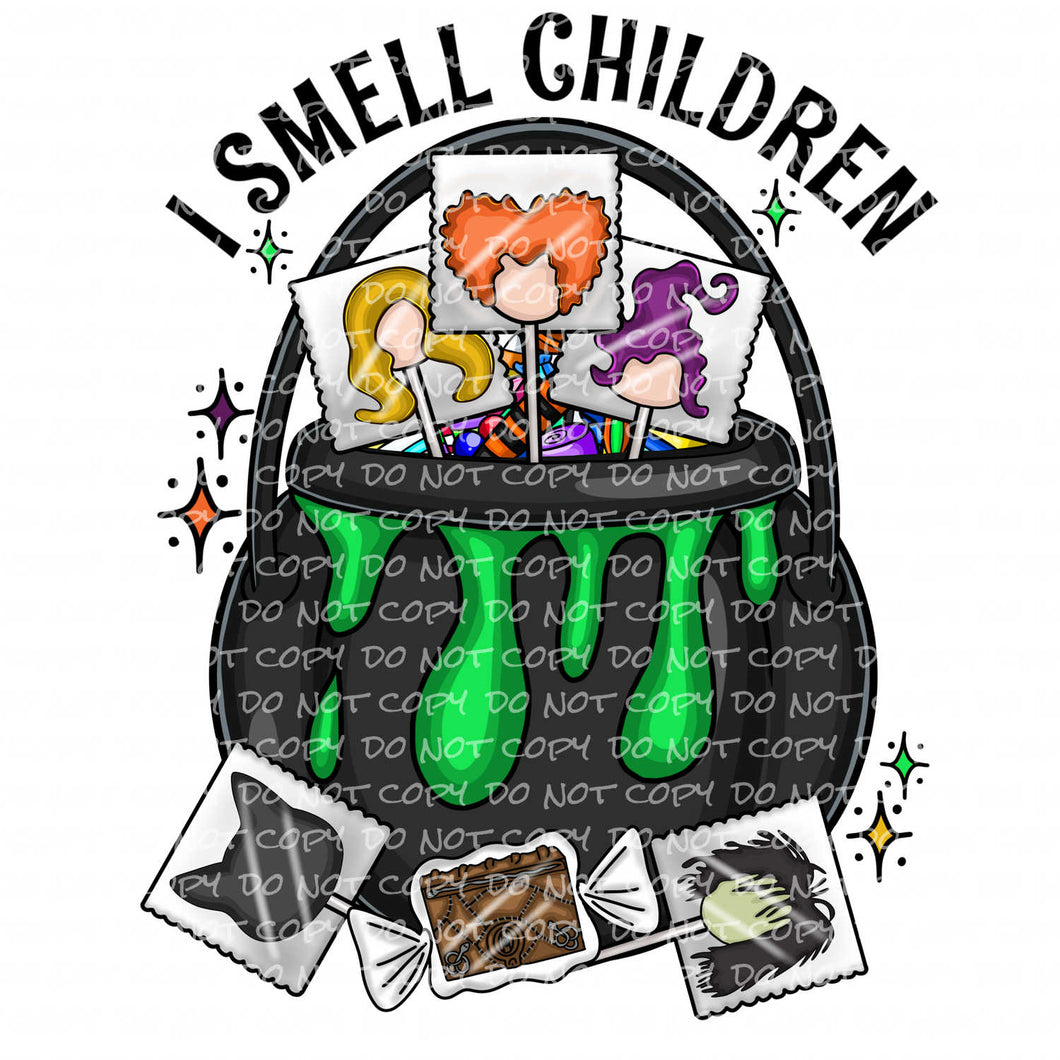 I Smell Children | DTF Ready to Press or Sublimation Transfer