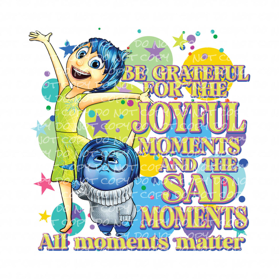 All Moments Matter | DTF Ready to Press or Sublimation Transfer