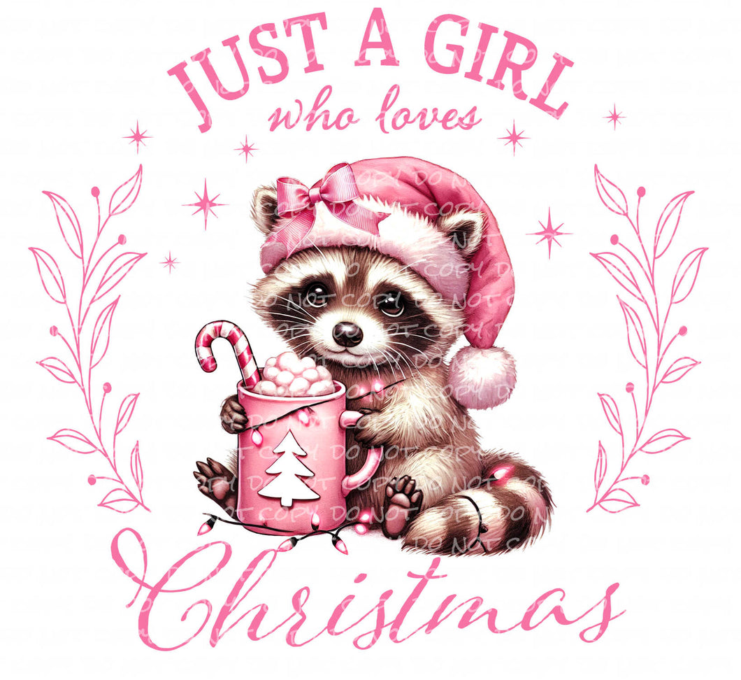 Just a Girl Who Loves Christmas Racoon | DTF Ready to Press or Sublimation Transfer