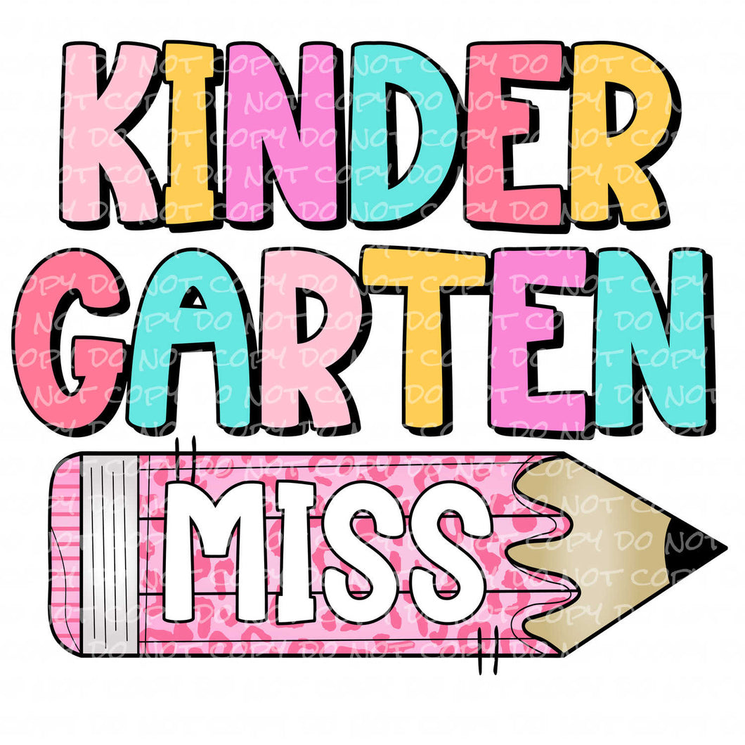 Kindergarten Miss | DTF Ready to Press or Sublimation Transfer