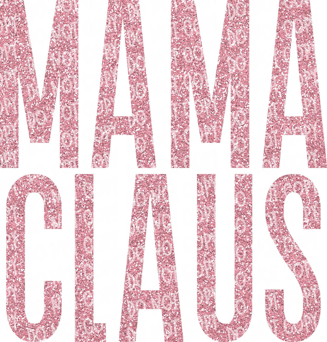 Mama Claus - Pink Glitter | DTF Ready to Press or Sublimation Transfer